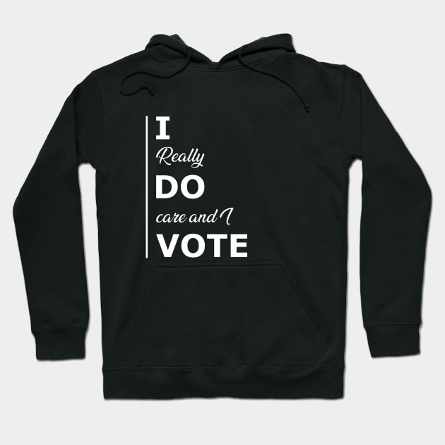 Voter - I really do care and I vote Hoodie by KC Happy Shop